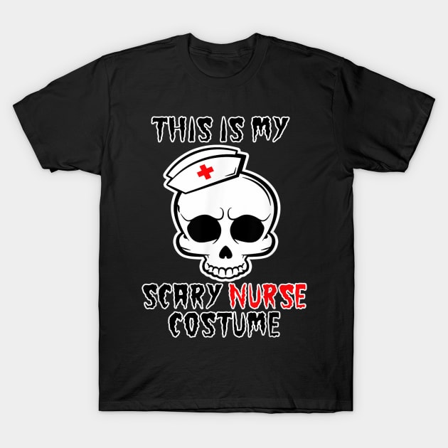 Halloween Scary Nurse Costume Skull Women Girls Gi T-Shirt by Christyn Evans